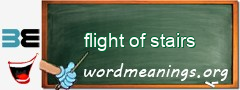 WordMeaning blackboard for flight of stairs
